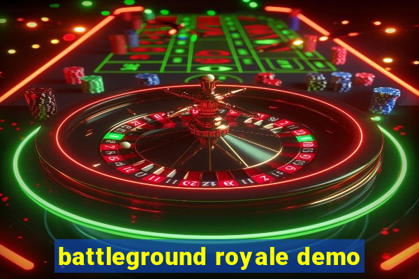 battleground royale demo